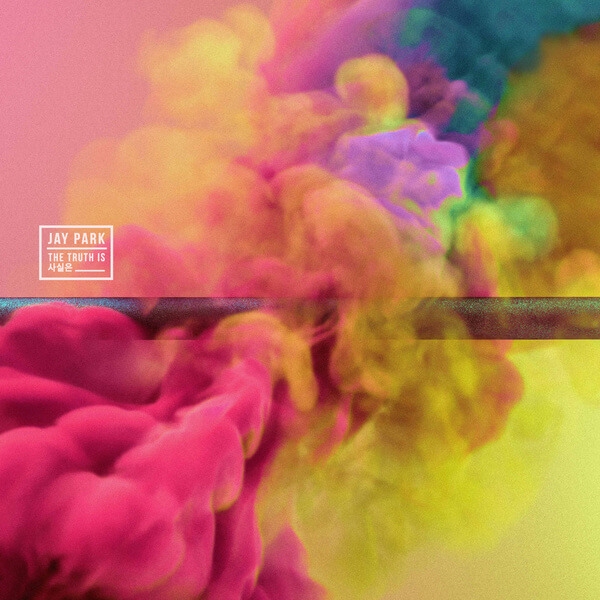 Jay-Park-The-truth-is